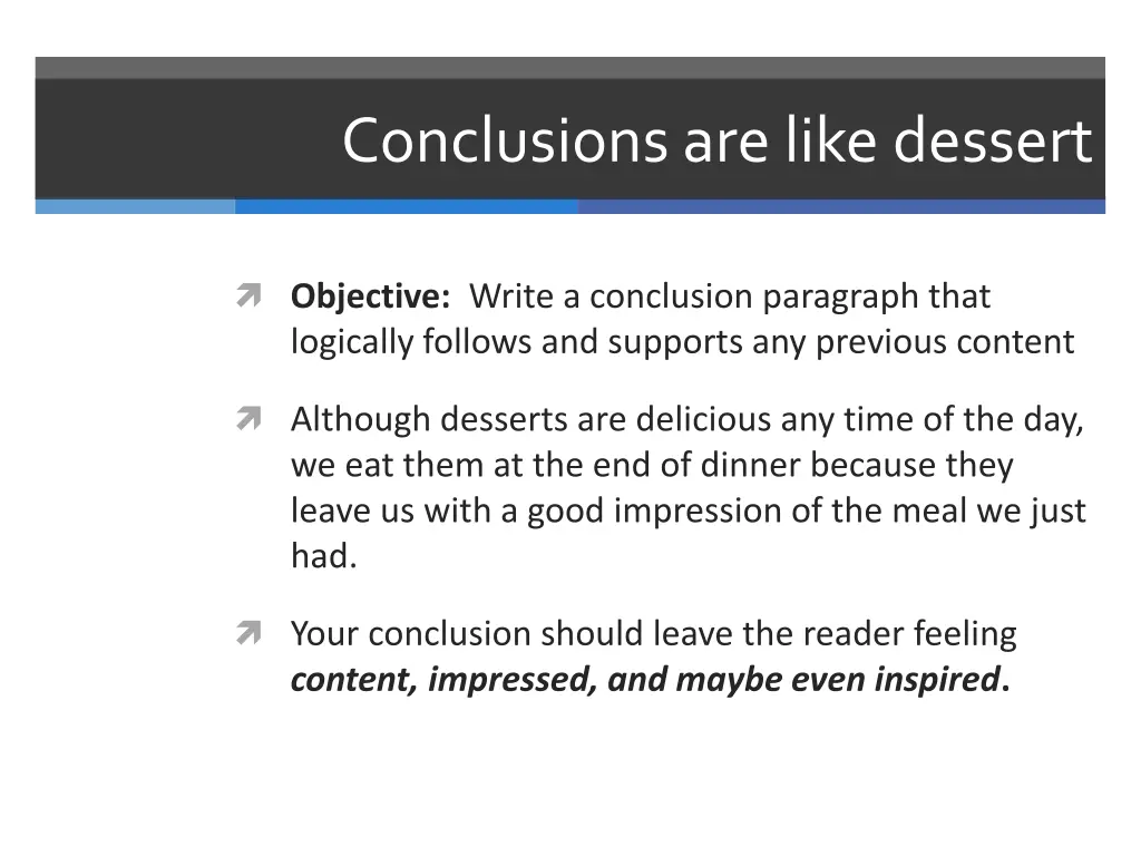 conclusions are like dessert