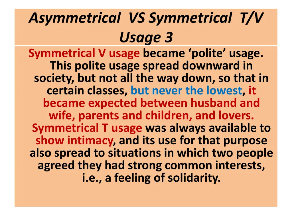 asymmetrical vs symmetrical t v usage 2