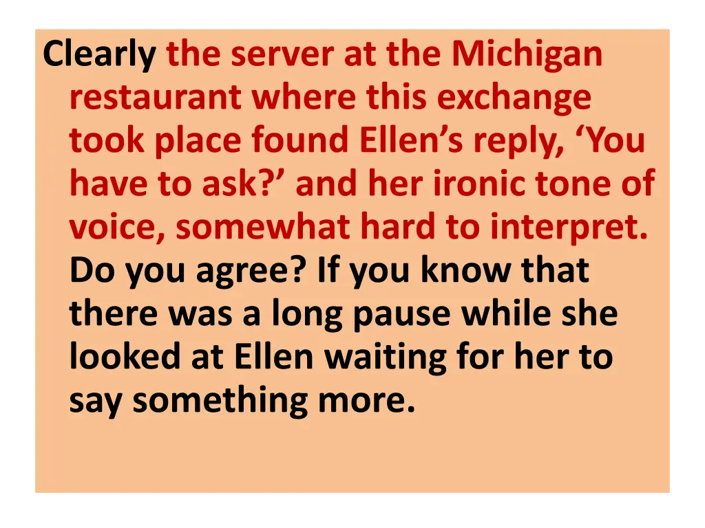 clearly the server at the michigan restaurant