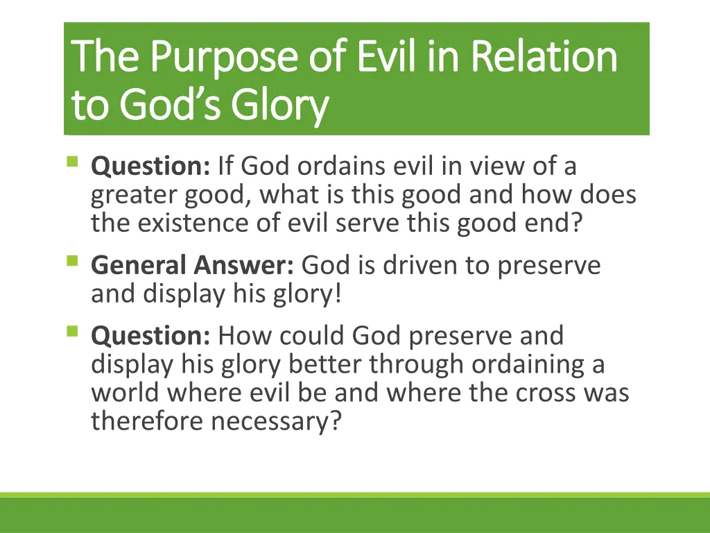 the purpose of evil in relation the purpose