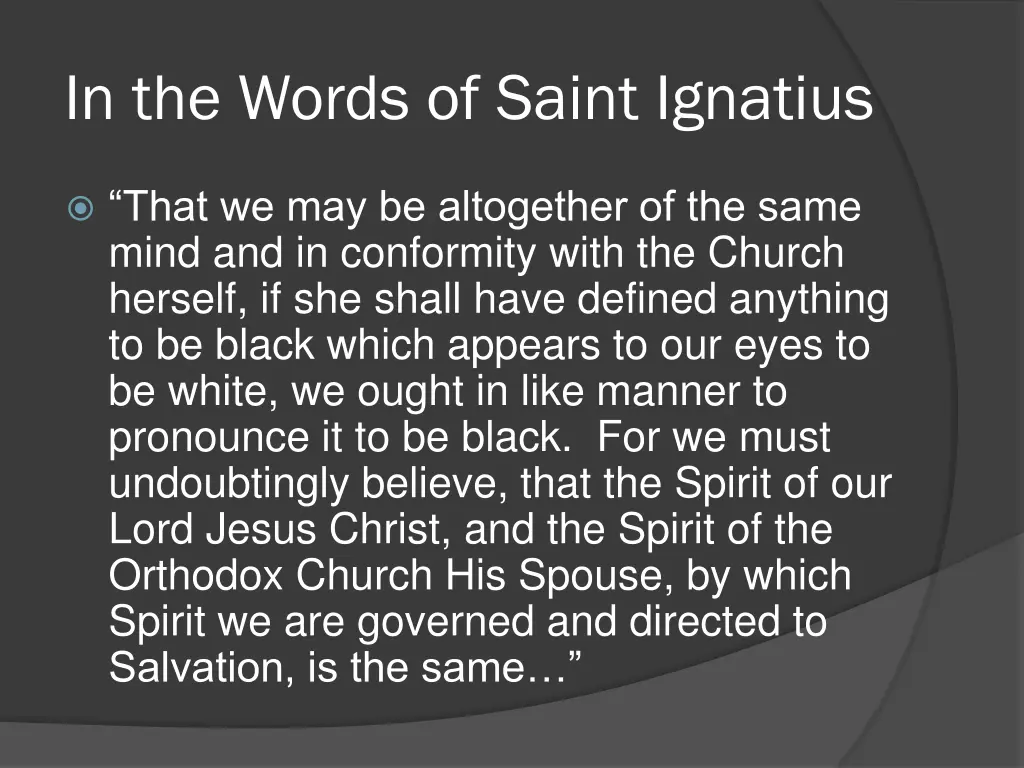 in the words of saint ignatius