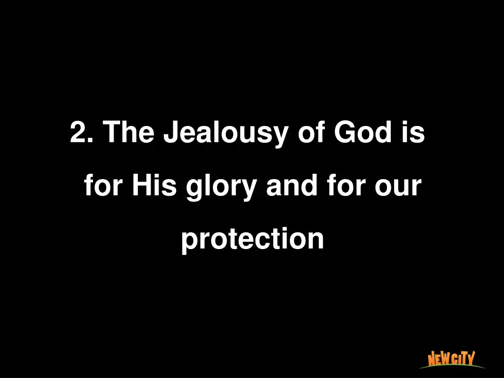 2 the jealousy of god is