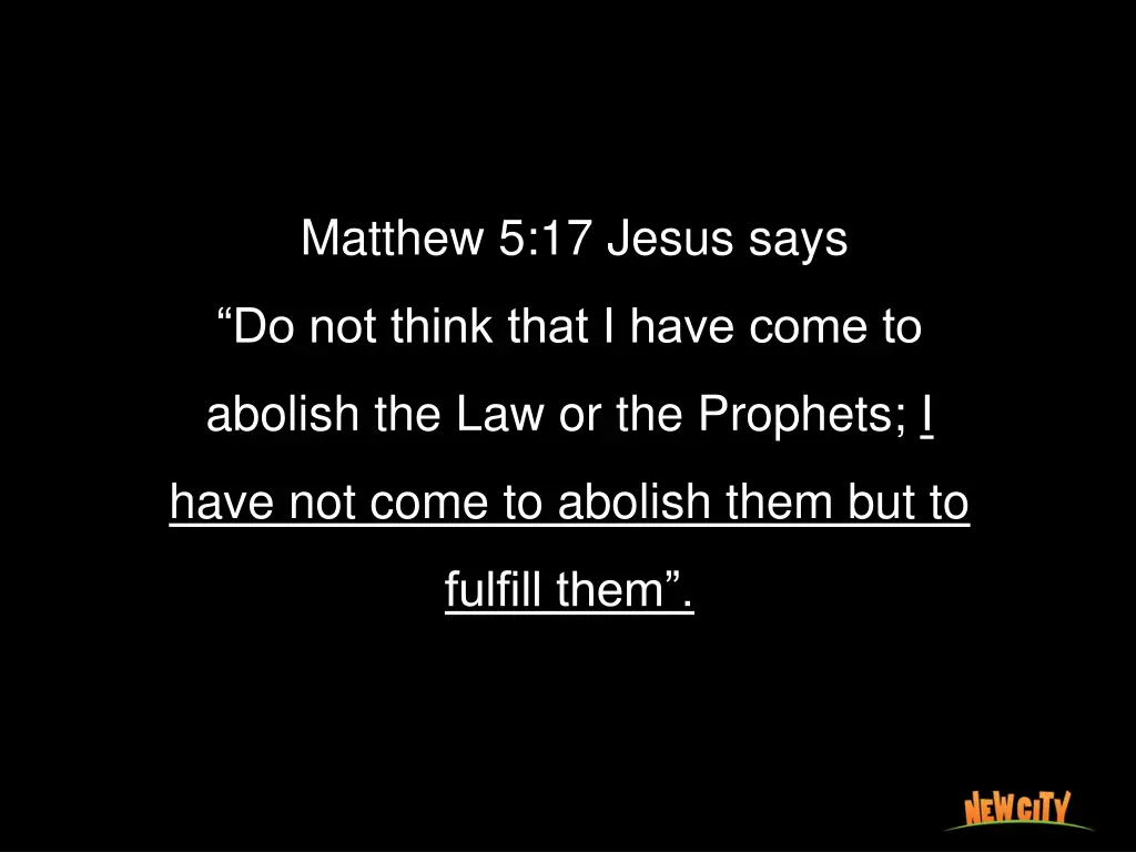 mat matthew 5 17 jesus says