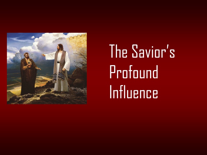 the savior s profound influence