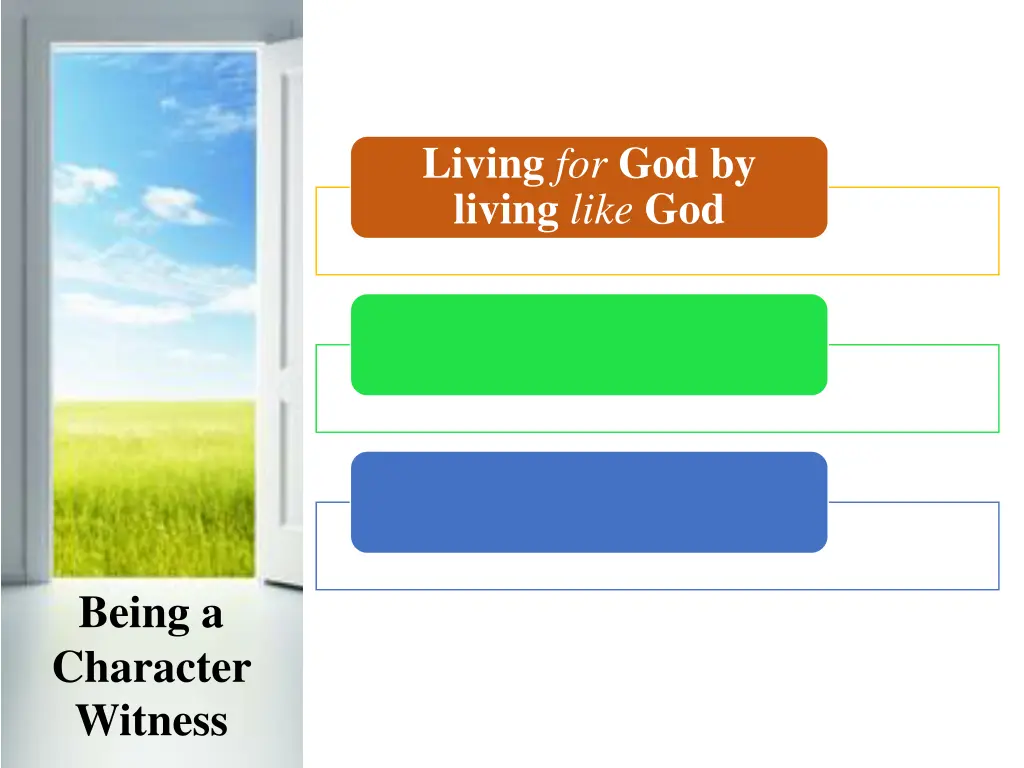 living for god by living like god