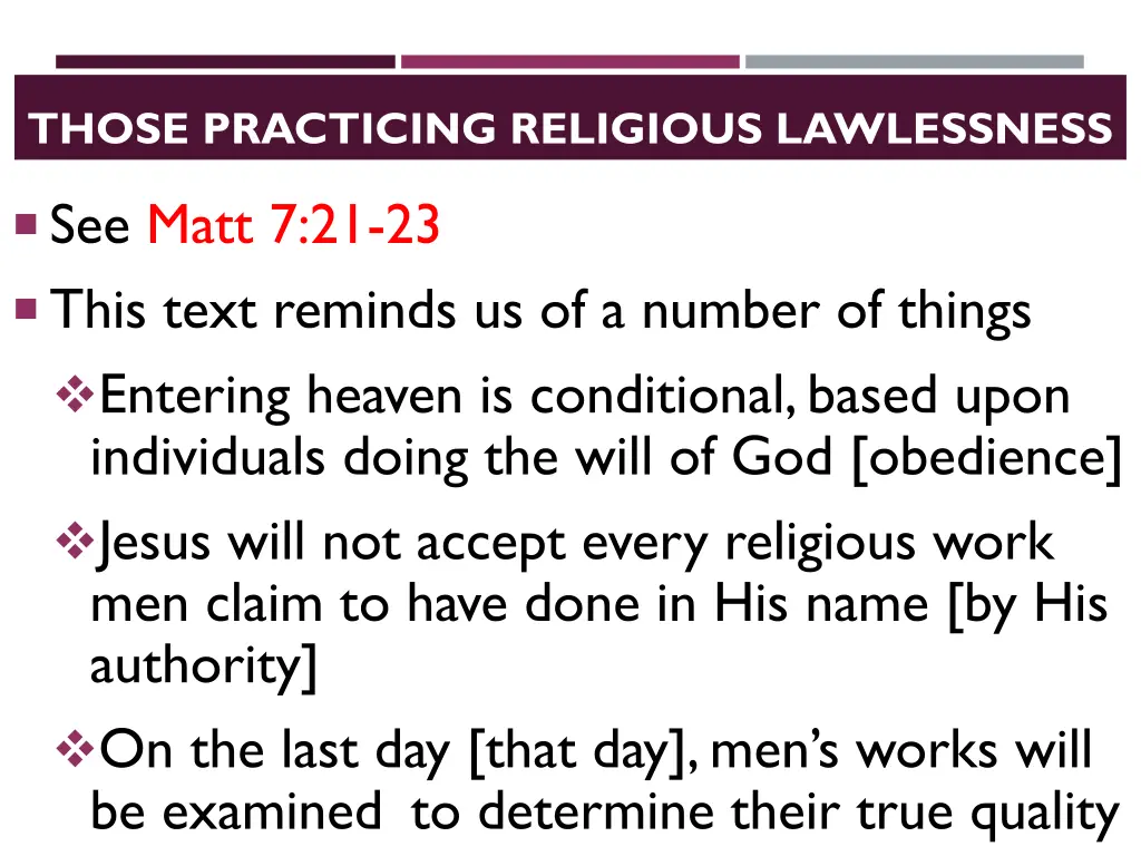 those practicing religious lawlessness