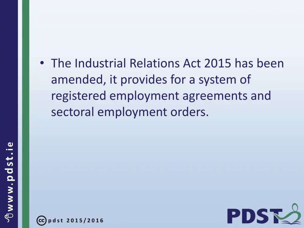 the industrial relations act 2015 has been