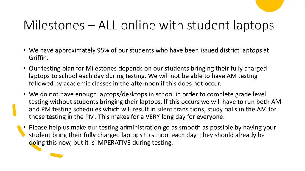 milestones all online with student laptops