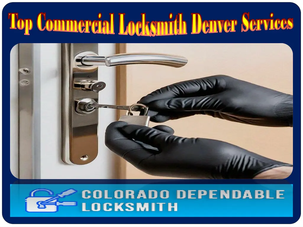 top commercial locksmith denver services 1