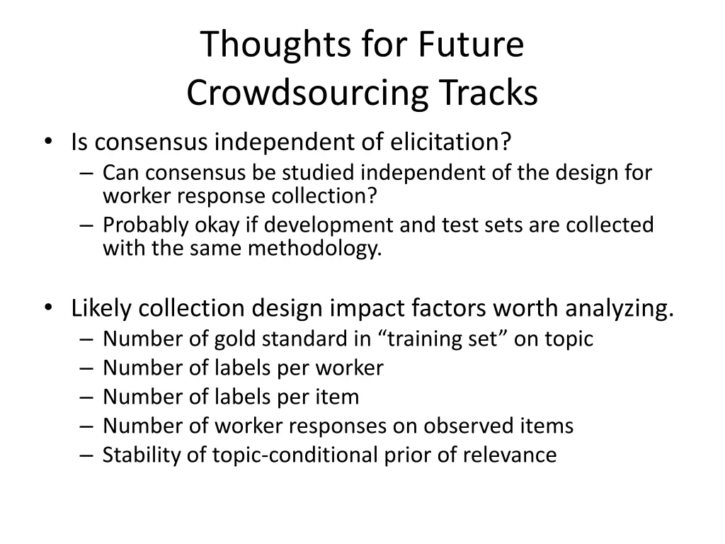 thoughts for future crowdsourcing tracks