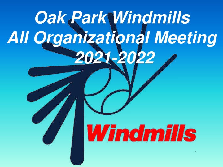 oak park windmills all organizational meeting