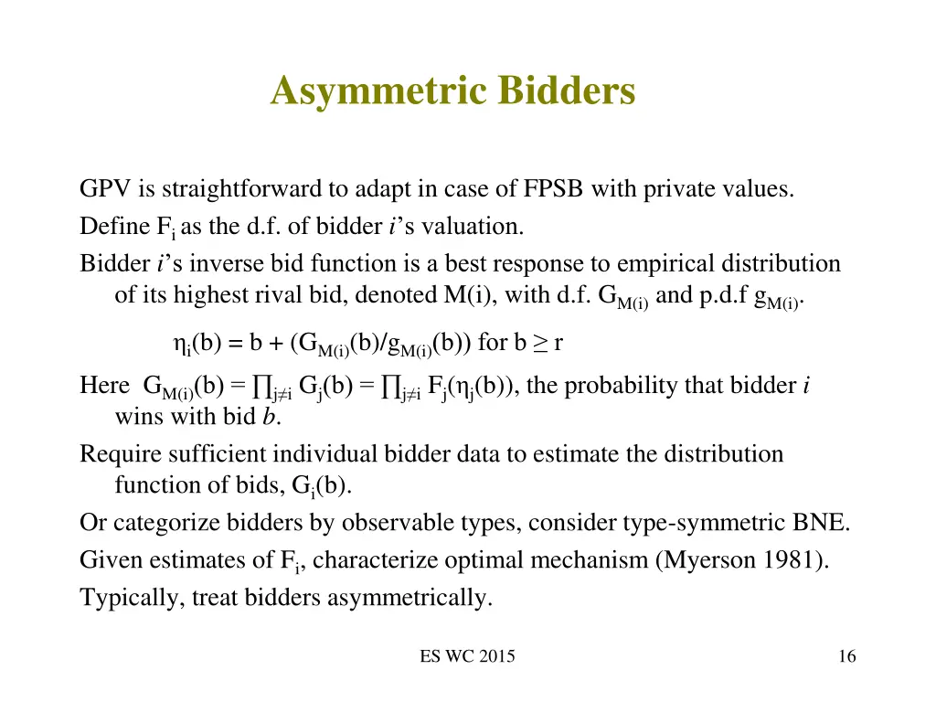 asymmetric bidders