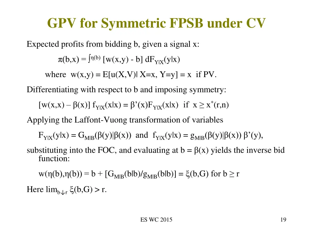 gpv for symmetric fpsb under cv