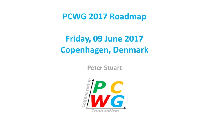 pcwg 2017 roadmap friday 09 june 2017 copenhagen