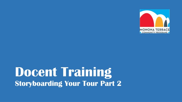 docent training storyboarding your tour part 2