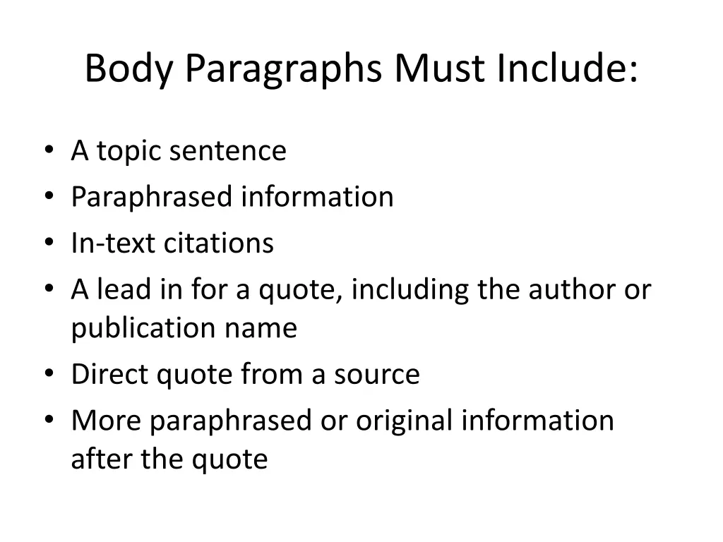 body paragraphs must include