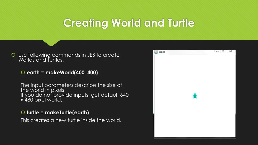 creating world and turtle