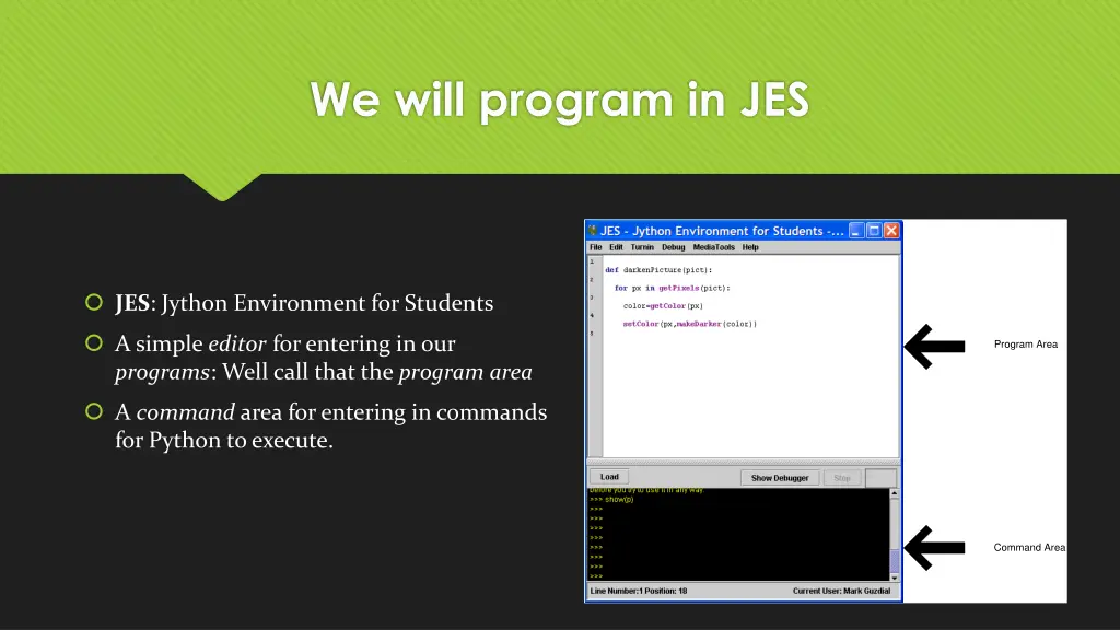 we will program in jes