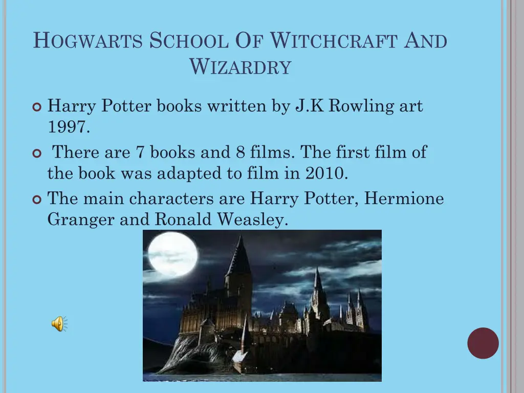 h ogwarts s chool o f w itchcraft a nd w izardry