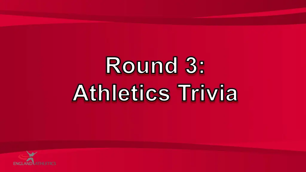 round 3 athletics trivia