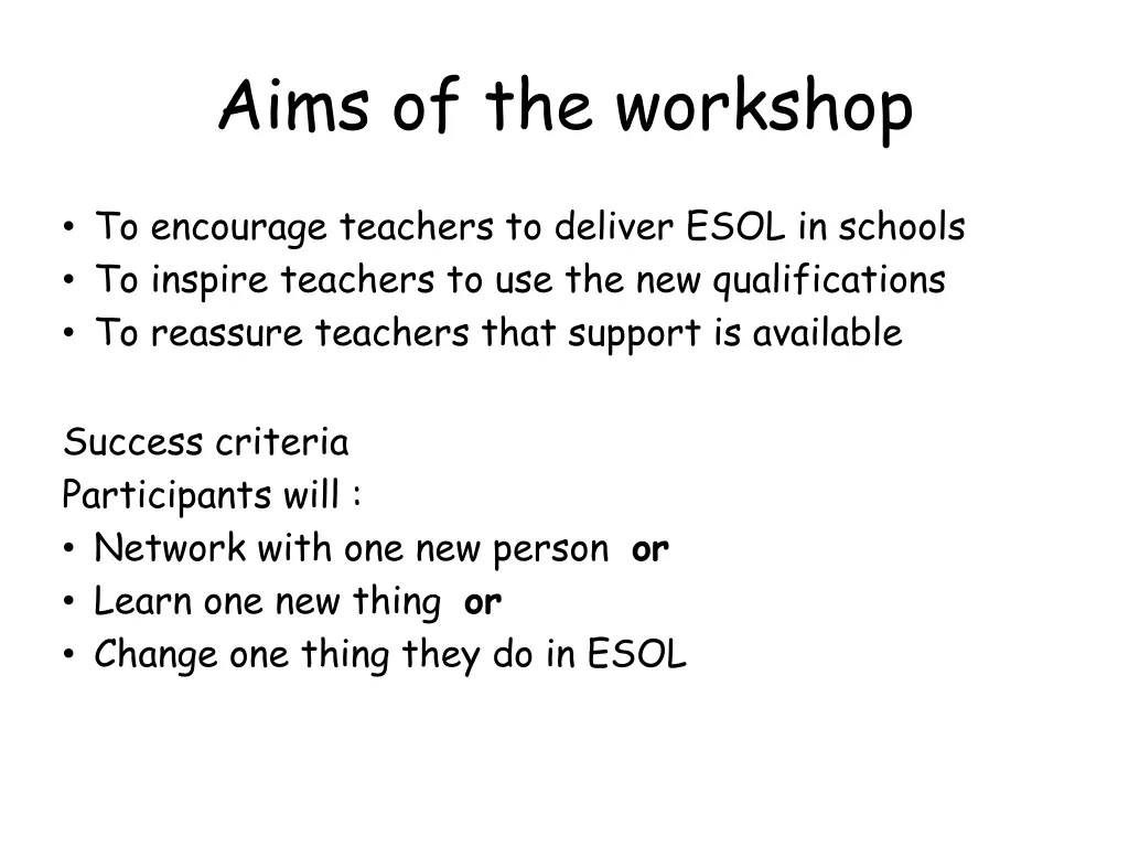 aims of the workshop