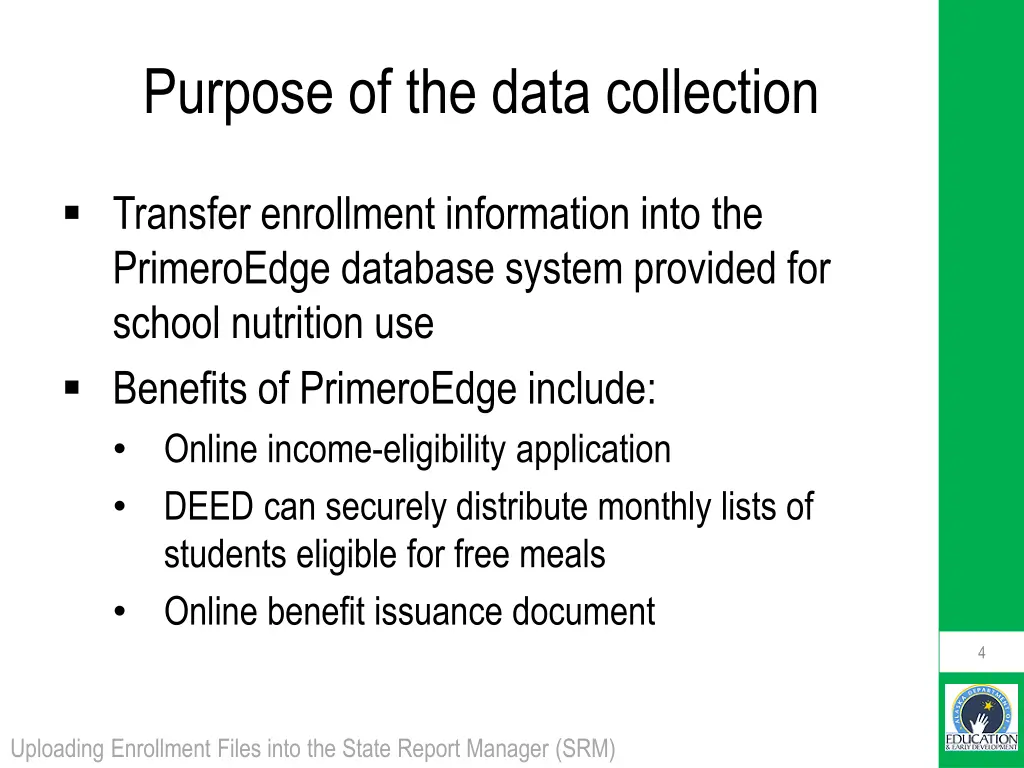 purpose of the data collection