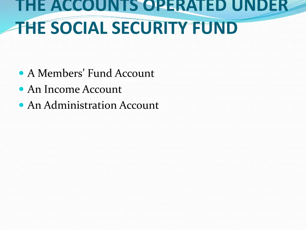 the accounts operated under the social security