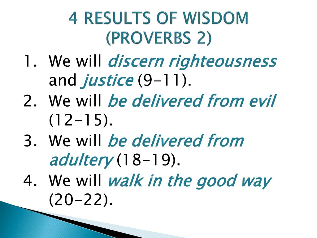 1 we will discern righteousness and justice