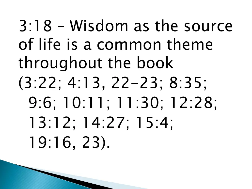 3 18 wisdom as the source of life is a common