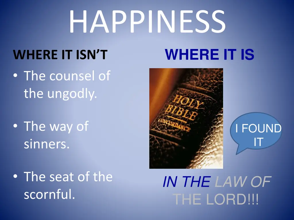 happiness where it isn t the counsel