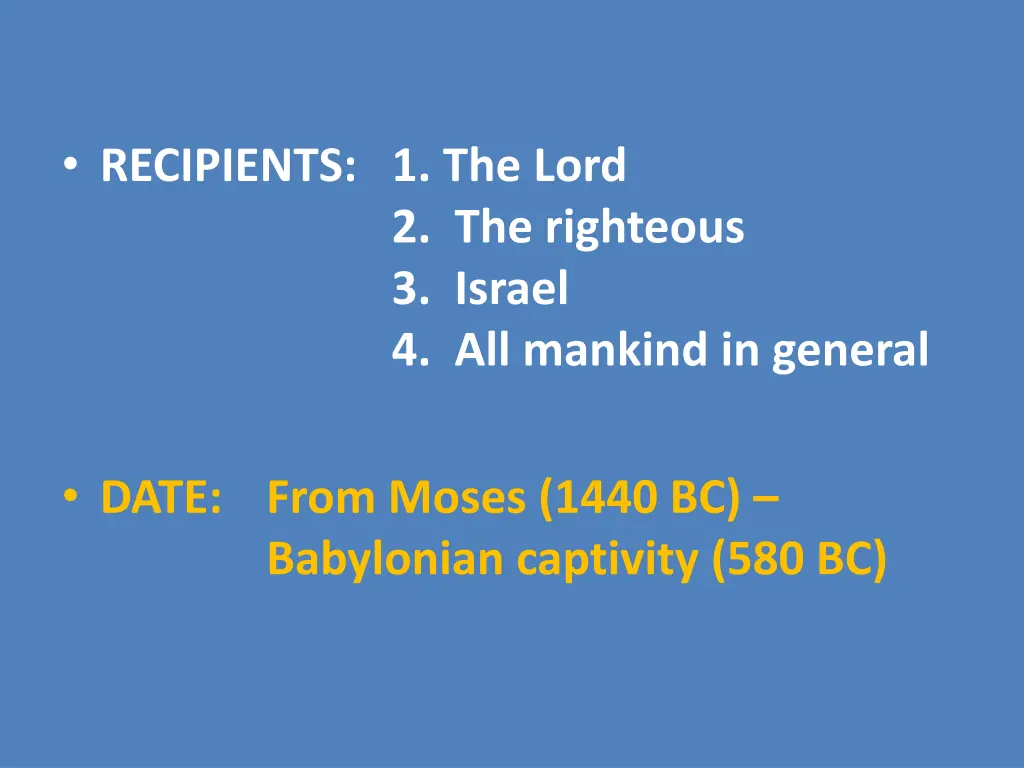 recipients 1 the lord 2 the righteous 3 israel