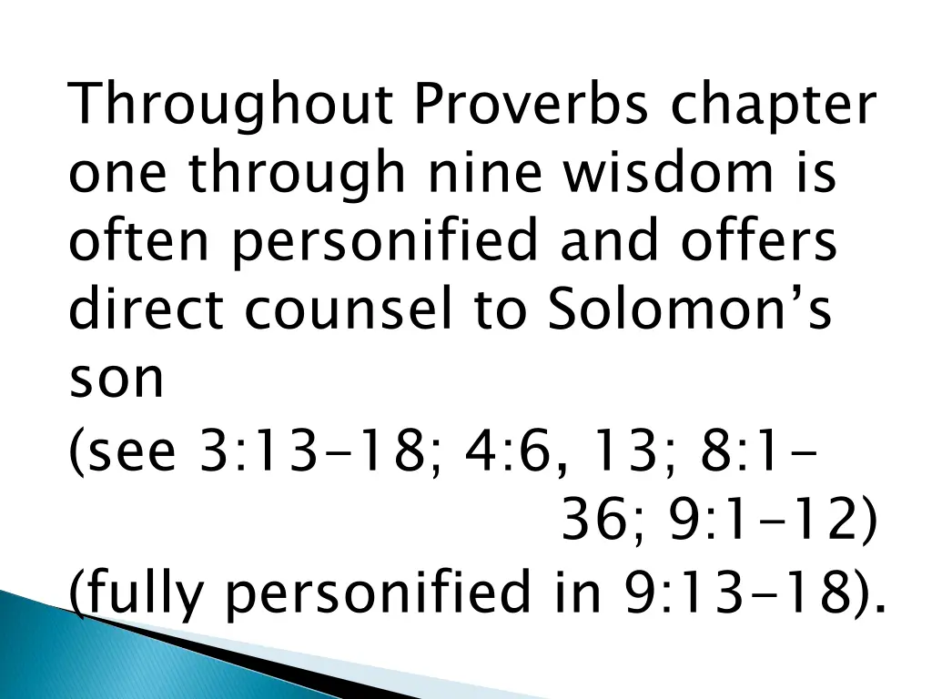 throughout proverbs chapter one through nine