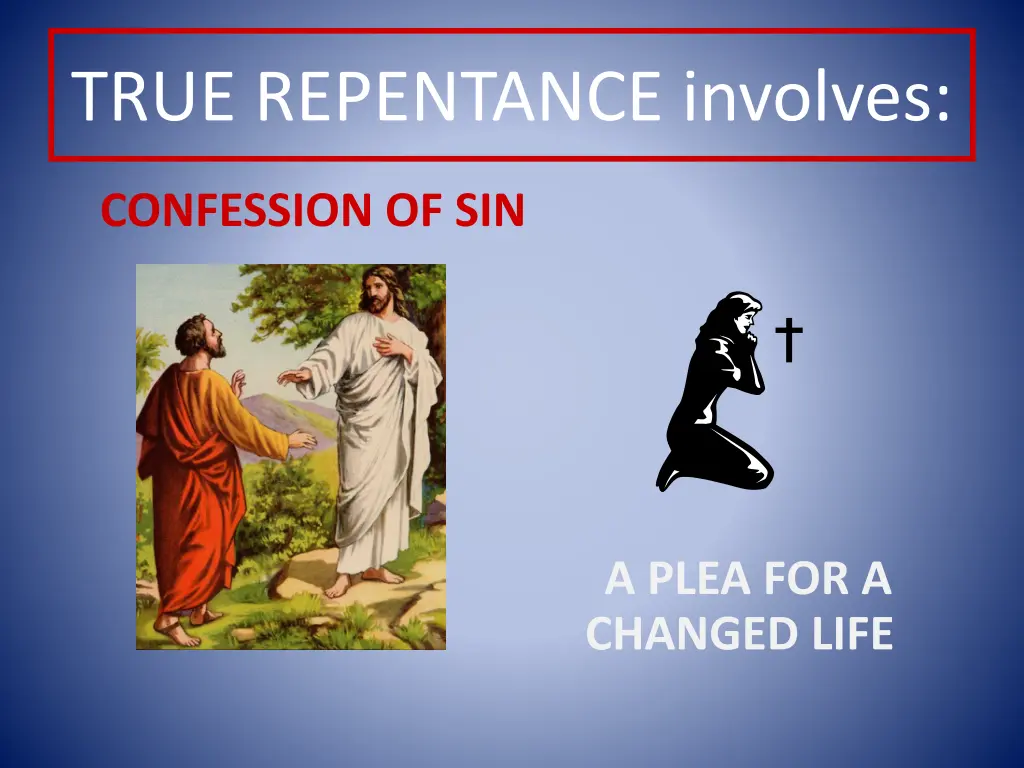 true repentance involves