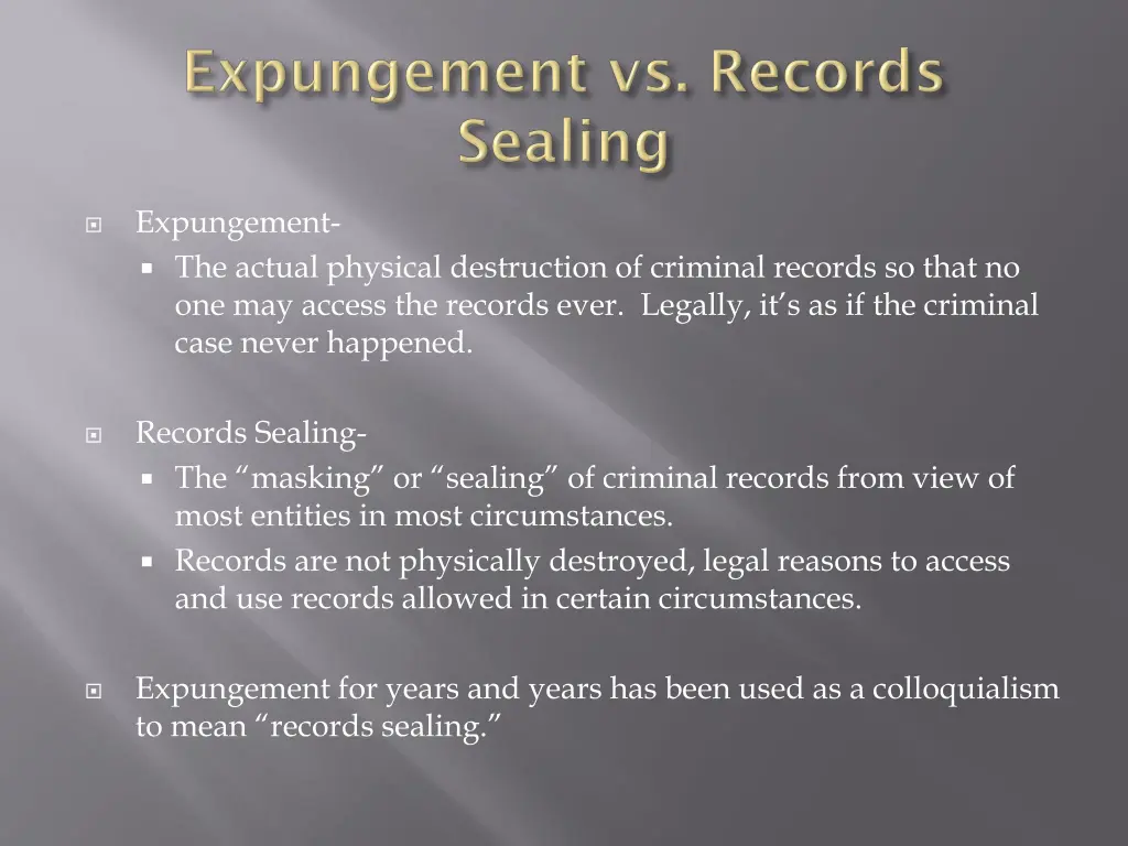 expungement the actual physical destruction