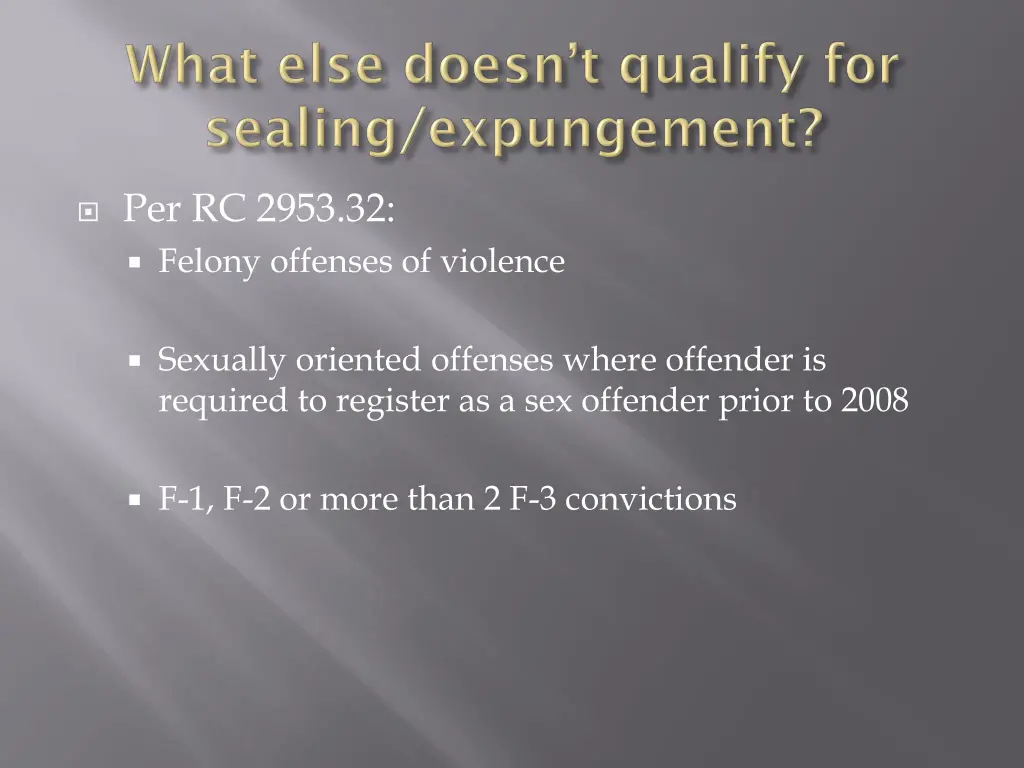 per rc 2953 32 felony offenses of violence