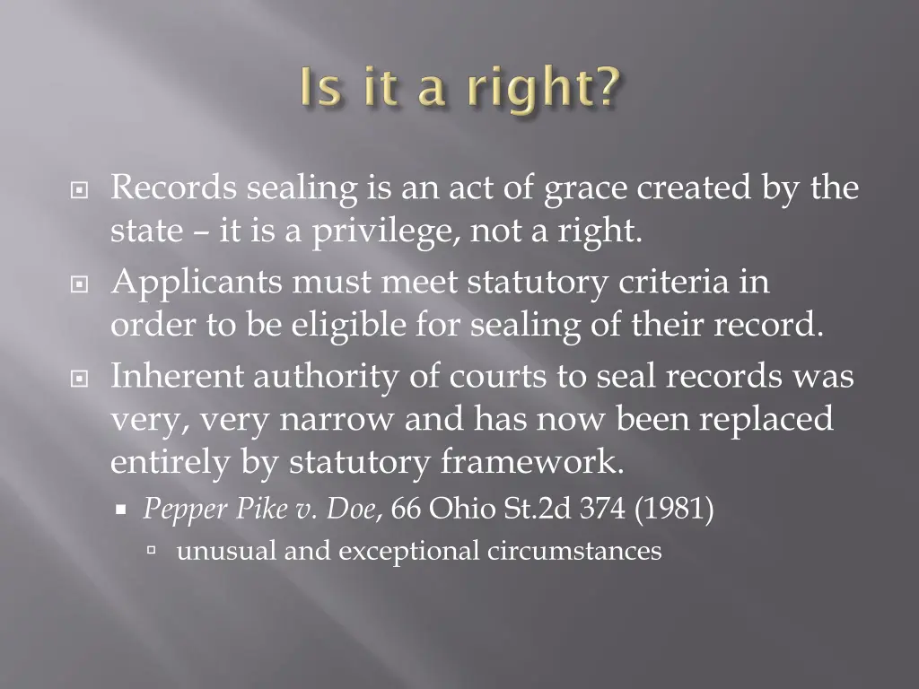 records sealing is an act of grace created