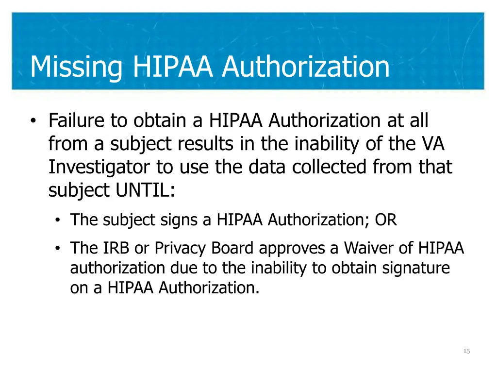 missing hipaa authorization