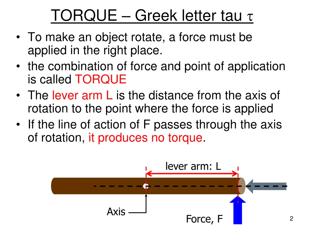 torque greek letter tau to make an object rotate