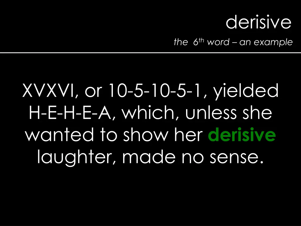 derisive