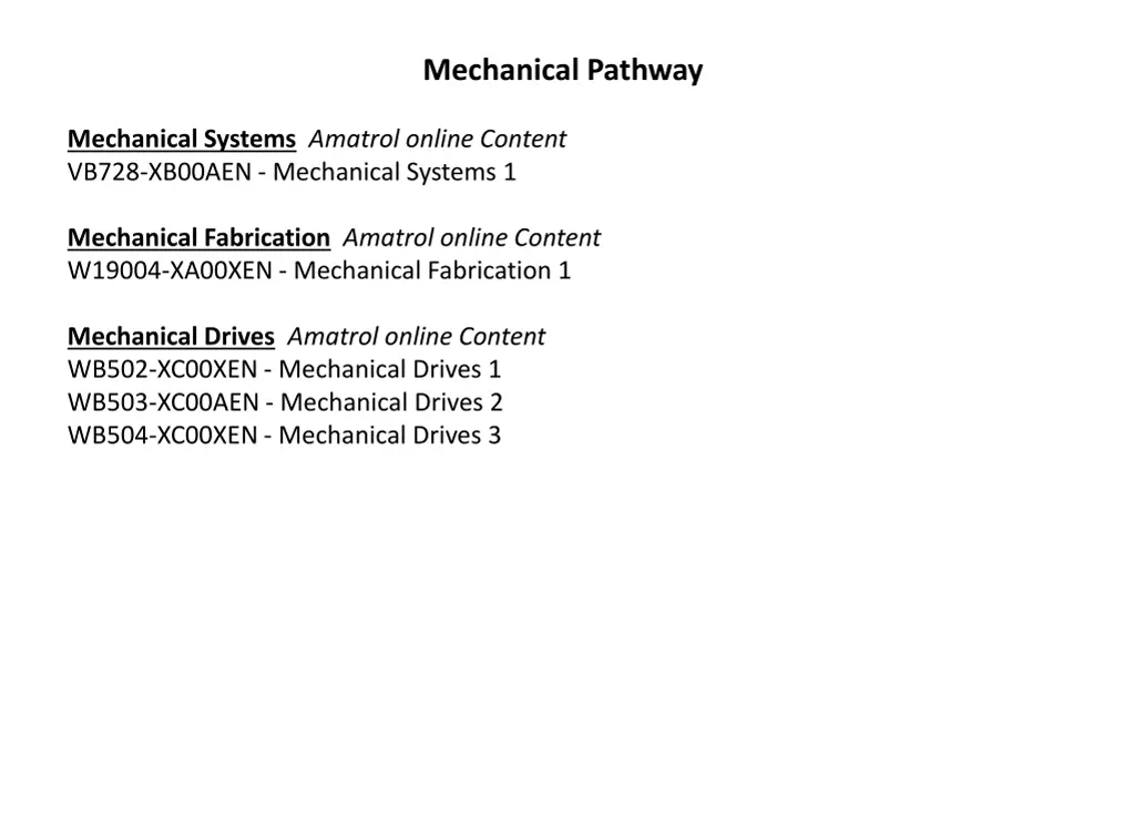 mechanical pathway