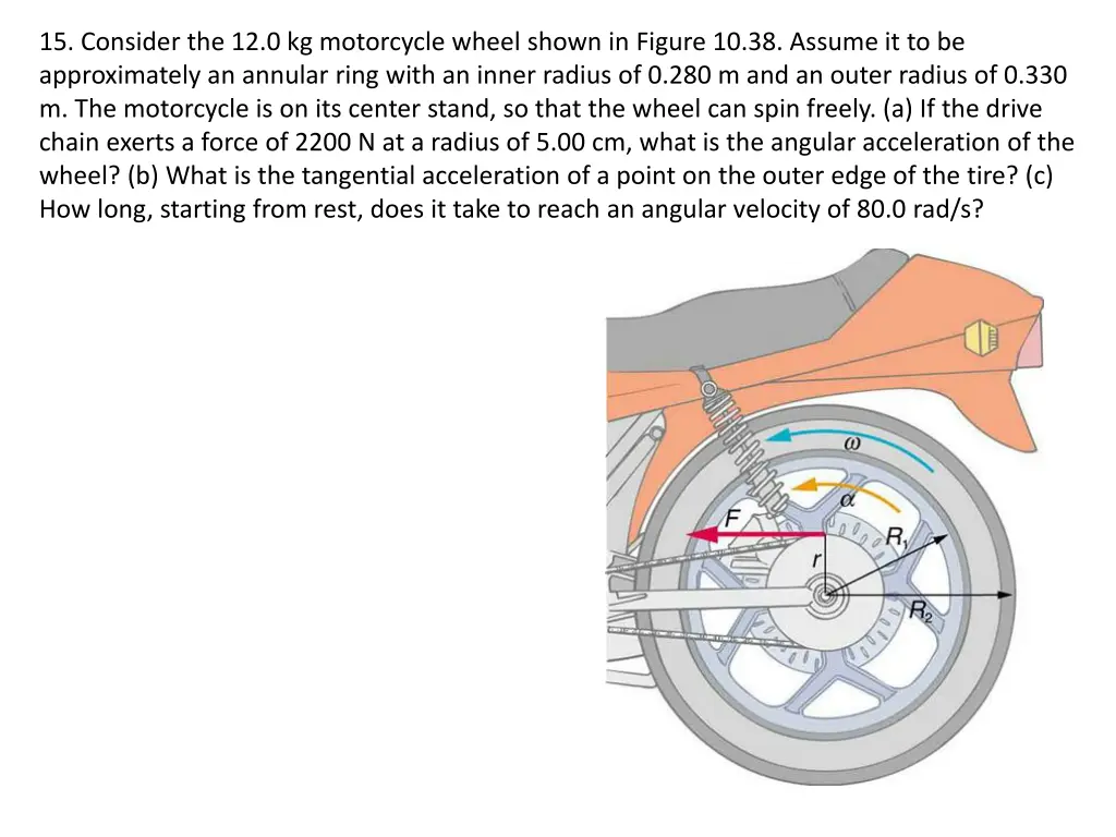 15 consider the 12 0 kg motorcycle wheel shown