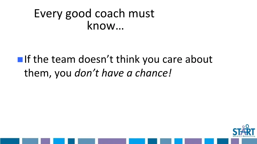 every good coach must know