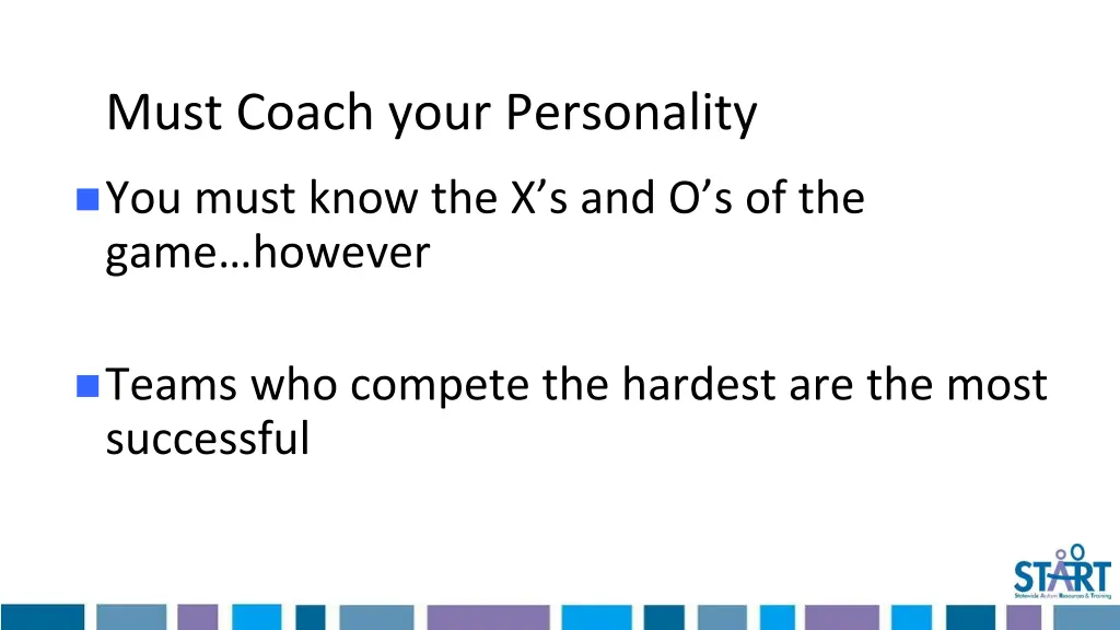 must coach your personality