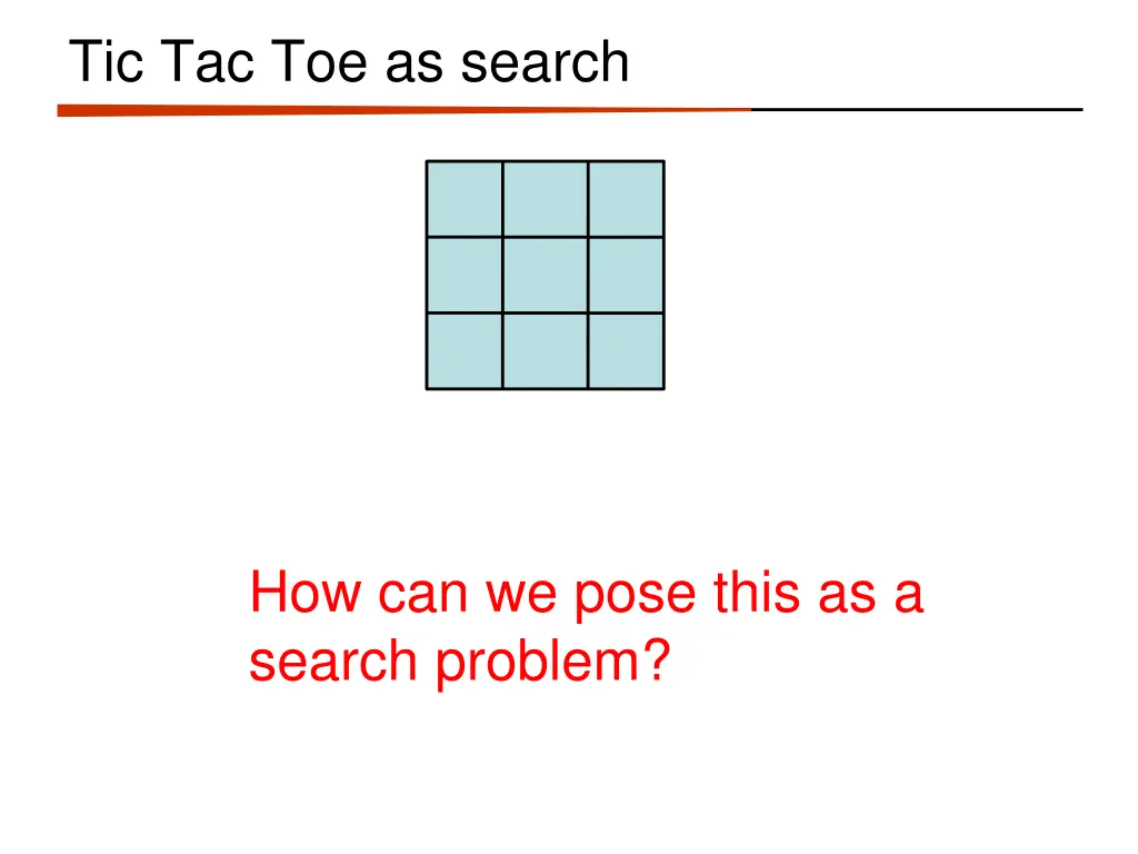 tic tac toe as search 3