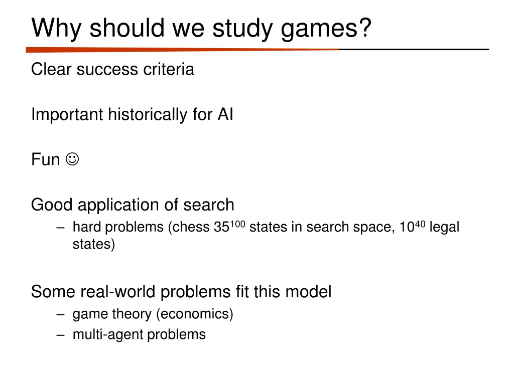 why should we study games