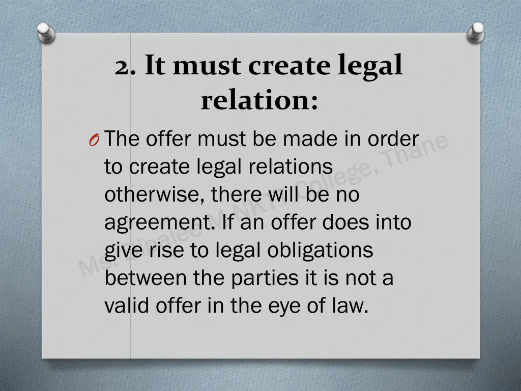 2 it must create legal relation o the offer must