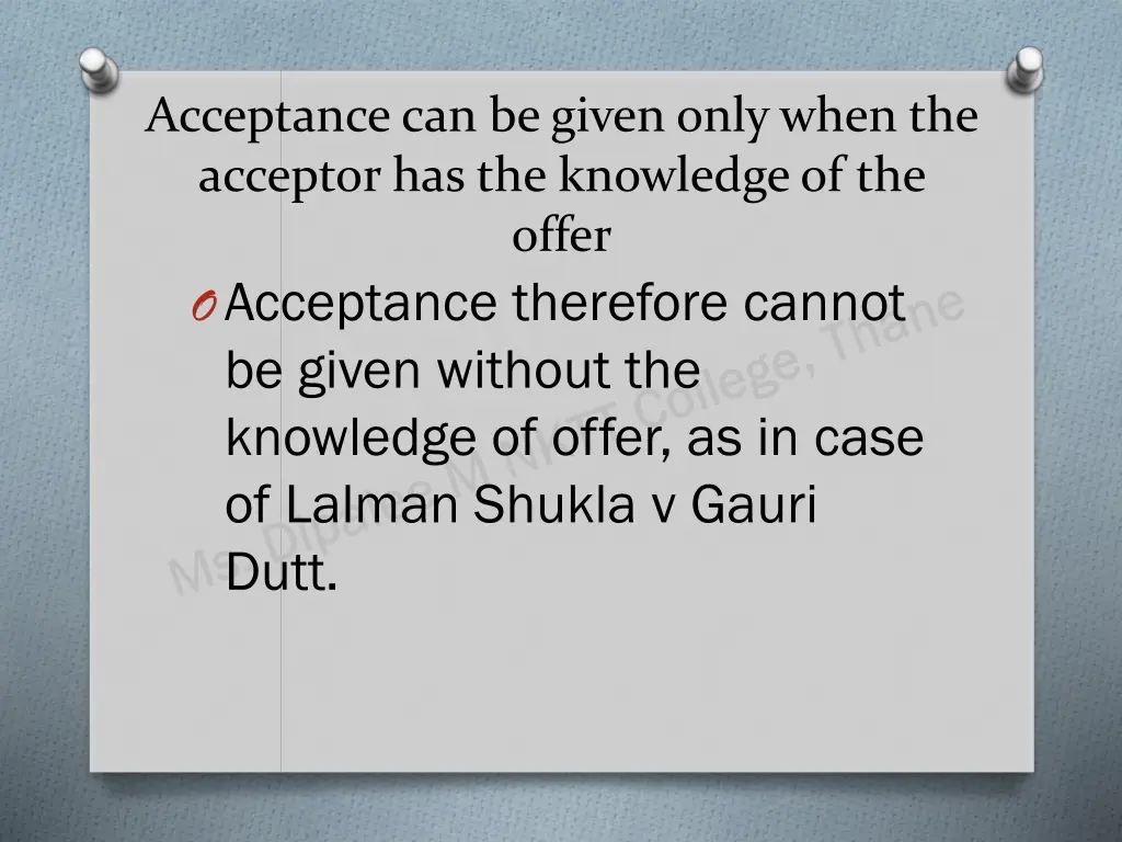 acceptance can be given only when the acceptor