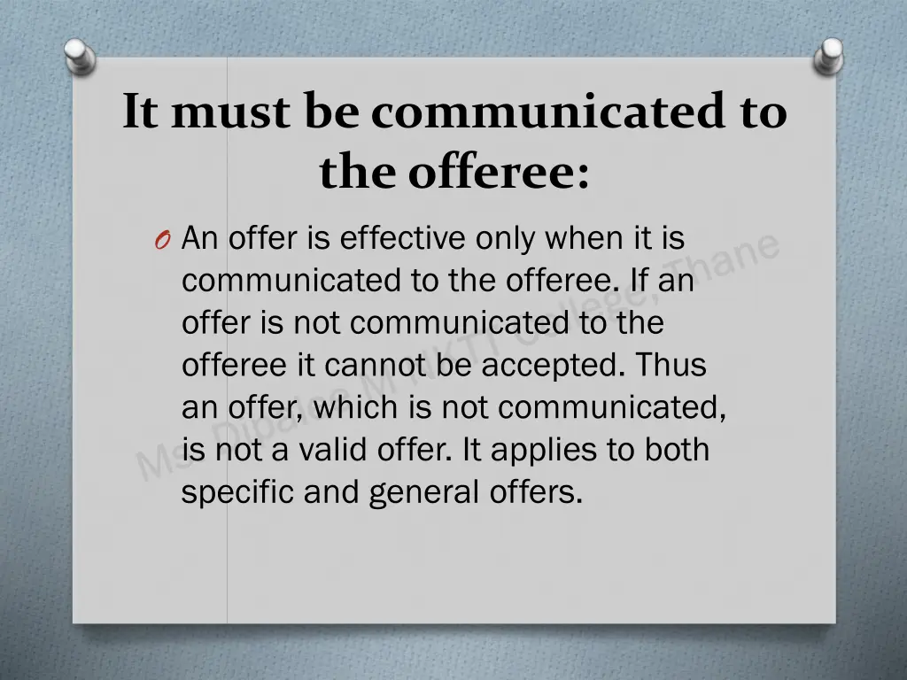 it must be communicated to the offeree