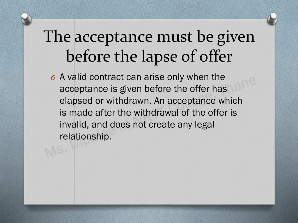 the acceptance must be given before the lapse