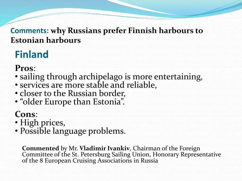 comments why russians prefer finnish harbours 2